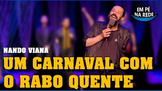 UM CARNAVAL COM O RABO QUENTE  COMENTANDO HISTÓRIAS 268 Nando Viana [upl. by Fairfield]