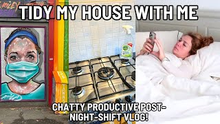 TIDY MY HOUSE WITH ME  Productive PostNightShift Afternoon Vlog Shift Worker braindump amp more [upl. by Lorraine114]