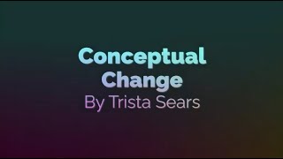 Conceptual Change [upl. by Bland423]