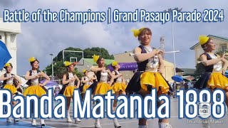 Banda Matanda 1888  Battle of the Champions  Grand Pasayo Parade 2024 [upl. by Kenleigh]