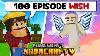 KadaCraft 5 Ep 100  THE FINAL WISH [upl. by Ahsirhcal52]