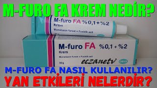 M Furo FA Krem Nedir M Furo FA Kremin Yan Etkileri Nelerdir M Furo FA Krem Nasıl Kullanılır [upl. by Ernald]