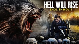 HELL WILL RISE  Hollywood Horror Movie  Hit Sci Fi Action English Movie  Horror Movies In English [upl. by Orpheus50]