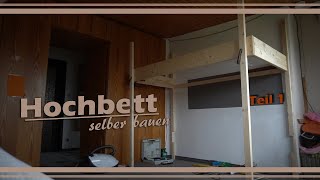 Hochbett selber bauenTeil 1DIY BauanleitungEtagenbett  Stockbett für Kinder [upl. by Ernesto]