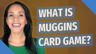 What is Muggins card game [upl. by Kreitman]