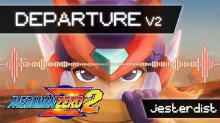 Mega Man Zero 2  Departure Remix V2 [upl. by Arba]