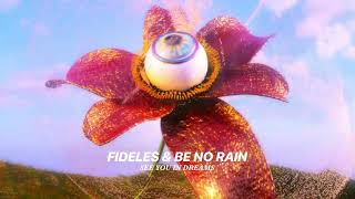 Fideles amp Be No Rain  See You In Dreams Official Audio [upl. by Eanel565]