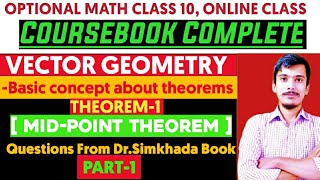 Optional math class 10  Vector Geometry  Theorem1 Mid point theorem [upl. by Jessey]