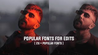 26  Popular Fonts For Editing🔥✨  The Best Fonts To Use In Our Videos  Fonts For Edits  Font Pack [upl. by Stahl704]