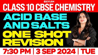 Class 10 CBSE Chemistry  Acid Base and Salts  One Shot Revision  Xylem Class 10 CBSE [upl. by Auahsoj]