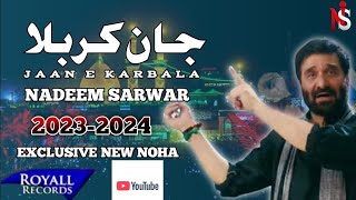 Nadeem Sarwar 2024  Noha  New Noha 2024  Nohay 202  Nadeem Sarwar Noha 2024 MusafaraKarbala [upl. by Dorion]