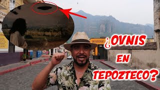 🛸 ¿OVNIS en el Tepozteco Fuimos a investigar Parte 1 👽 [upl. by Comfort]