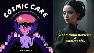 Cosmic Care An Intergalactic Guide to Finding Your Glow by Robin Eisenberg [upl. by Eiramasil]