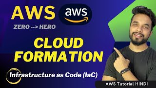 AWS CloudFormation Tutorial for Beginners  Automate Your Cloud Infrastructure HINDI [upl. by Dorweiler]