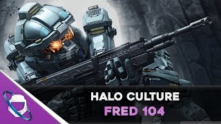 Halo Culture  Fred 104 [upl. by Lawson]