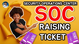 Security Operations Center Ticket Raising  Response with Each1Teach1 Tech  Cybersecurity Course [upl. by Kursh985]