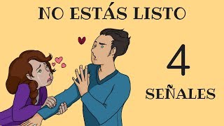 4 SenÌƒales De Que NO EstaÌs Listo Para Una RelacioÌn [upl. by Ilarin]