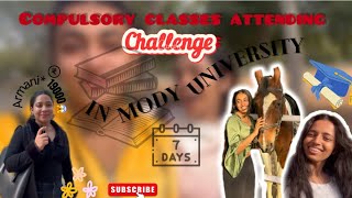 Compulsory Classes for 7 days Challenge by Nimani  Mody University college life  Riddhi Maheshwari [upl. by Brannon858]