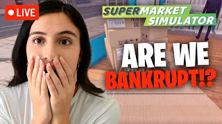 🔴 LIVE WE GO BANKRUPT  Supermarket Simulator  Pt8 [upl. by Dorothee]