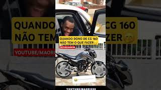 LANÇOU A ORBITAL NA CG 160🤣 canalmaori250 automobile motorcycle yamaha honda suzuki memes [upl. by Eanram]