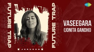 Vaseegara Jonita Gandhi  Future Trap  Vaseegara And Zara Zara Mashup  Jonita Gandhi [upl. by Adnema]