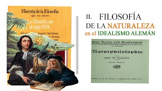 II Filosofía de la NATURALEZA en el Idealismo Alemán  Los principios de la NATURPHILOSOPHIE [upl. by Llecrad]