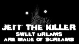 JEFF THE KILLER  Sweet Dreams Are Made of Screams V3 ReveX Cover OFFICIAL VIDEO [upl. by Alvarez]