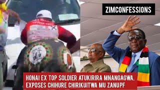 Honai Ex Top Soldier Atukirira Mnangagwa Exposes Chihure Chirikuitwa Mu Zanu PF [upl. by Bean]