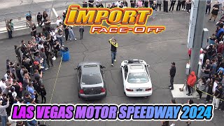 2024 Import FaceOff at Las Vegas Motor Speedway LVMotorSpeedway [upl. by Azial]