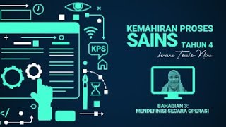 KEMAHIRAN PROSES SAINS TAHUN 4 Mendefinisi Secara Operasi bersama Teacher Nina [upl. by Annaxor904]