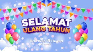 Lagu Selamat Ulang Tahun dengan Lirik [upl. by Berwick]