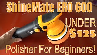 Beginner Detailer  Car Enthusiast This Polisher May Be For You ShineMate ERO 600 G2 Polisher [upl. by Shelia]