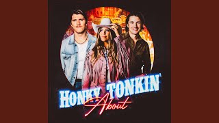 Honky Tonkin About [upl. by Adnalue]