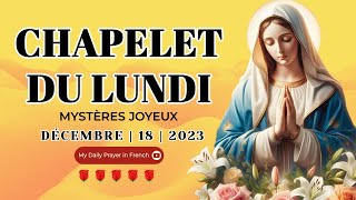 Chapelet du 18 Décembre 2023 💖 Mystères Joyeux ✨ Chapelet à la Vierge Marie [upl. by Acassej]