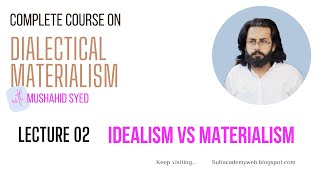 Idealism vs Materialism HindiUrdu  Dance of Dialectics  Bertell Ollman  Lect 02 [upl. by Cinelli]