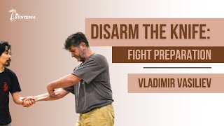 DISARM THE KNIFE Fight preparation [upl. by Thurstan]