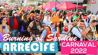 💥LANZAROTE EVENT ARRECIFE CARNAVAL 2022  A NIGHT OF BURNING SARDINE [upl. by Jeffie]