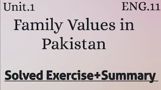 Solved Exercise and summary Unit1 Family Values in Pakistan 1st year English nbf education [upl. by Carman732]