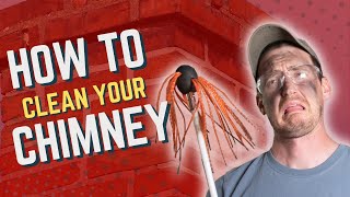 How to Clean Your Chimney amp Why You Should  A DIY Guide [upl. by Elam767]