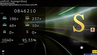 Osu AntiPLUR  Runengon Easy Full Combo 9533 [upl. by Miarhpe]