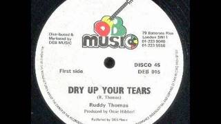 Ruddy Thomas Dry Up Your Tears amp Dub [upl. by Amadas]