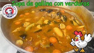 Sopa de gallina con pollo verduras y vegetales [upl. by Goody994]