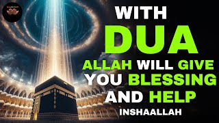 WITH THIS DUA ALLAH WILL INCREASE YOUR LUCK AND BLESSINGS [upl. by Eyma]