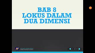 BAB 8 LOKUS DALAM DUA DIMENSI MATEMATIK TINGKATAN 3 PART 1 LOKUS DALAM KEHIDUPAN SEHARIAN [upl. by Blaise747]