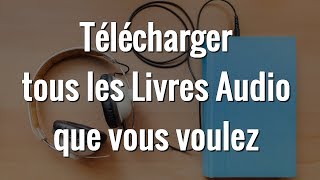 3 FAÇONS POUR TELECHARGER DES LIVRE AUDIO GRATUITEMENT [upl. by Aiuqcaj142]