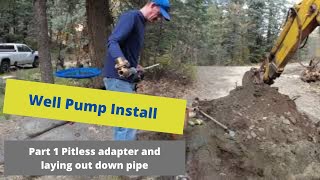 Well pump Installation Part 1 Pitless adapter [upl. by Teews]