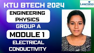 KTU BTECH 2024  PHYSICS GROUP A  MODULE 1  ELECTRICAL CONDUCTIVITYeducation btechktu physics [upl. by Srevart728]