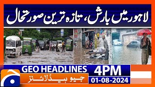 Karachi  Lahore Rain  Geo News 4 PM Headlines  1 August [upl. by Darton]