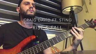 Craig David  Rise amp Fall ft Sting  Bass cover [upl. by Vitale512]