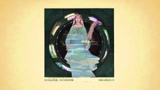 Susanne Sundfør  Delirious Richard X Remix [upl. by Anerrol]